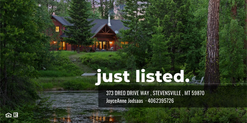 Own 373 Dreo Drive Way in Stevensville Montana on the banks of Kootenai Creek